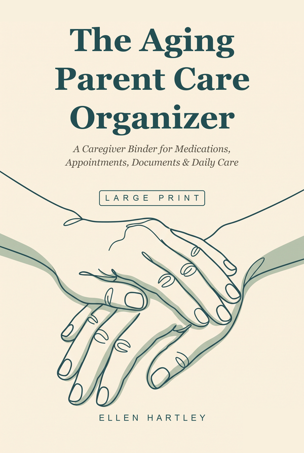 The Aging Parent Care Organizer